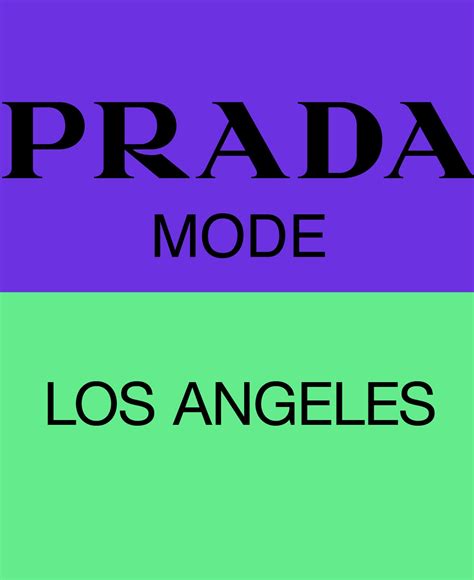 prada mode la|Prada Mode Is Heading to Los Angeles .